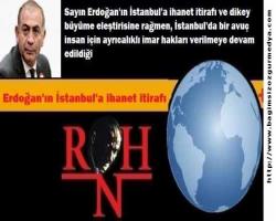 Erdoğan'ın İstanbul'a ihanet itirafı...