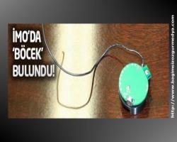 İMO’da dinleme cihazı bulundu