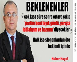 Doğan Gönüllü: BEKLENEN ADAYLARDAN BEKLENENLERİ AÇIKLIYORUM