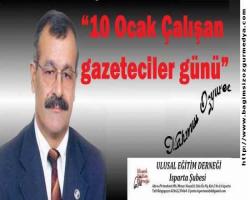 “10 Ocak Çalışan gazeteciler günü” 