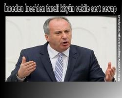 İnceden inceye  İnce'den fareli köyün vekile sert cevap