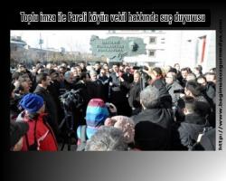 Toplu imza ile Fareli köyün vekil hakkında suç duyurusu
