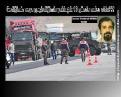 Gediğimiz veya geçirdiğimiz yaklaşık 13 günde neler oldu???