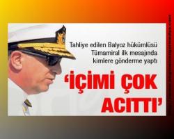 Tümamiral tahliye edildi.....