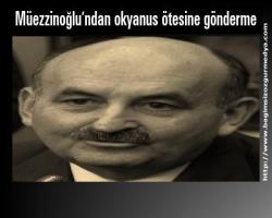 Müezzinoğlu’ndan okyanus ötesine gönderme