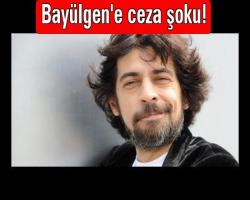 Bayülgen'e ceza şoku!