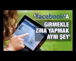 ‘Facebook’a girmekle zina yapmak aynı şey’