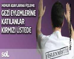 Memur adaylarına fişleme iddiası: Gezi eylemlerine katılanlar kırmızı listede