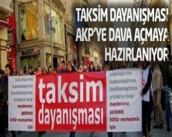 Taksim Dayanışması, Fareli köyün Partisi'ye dava açmaya hazırlanıyor!