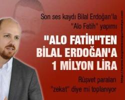Alo Fatih'ten Oğlan Çocuğu Bilal Erdoğan'a