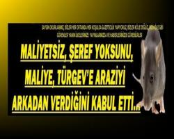 MALİYETSİZ, ŞEREF YOKSUNU,  MALİYE, TÜRGEV’E ARAZİYİ ARKADAN VERDİĞİNİ KABUL ETTİ...