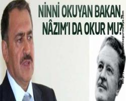 Ninni okuyan boş Bakan, Nâzım'ı da okur mu?