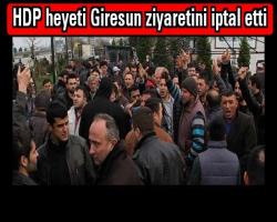 HDP heyeti Giresun ziyaretini iptal etti