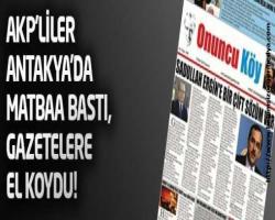 Volkan Algan haberi:Köyden 10. Köye baskın; Fareli Köyün Partisi Antakya'da köyün  matbaasını  bastı