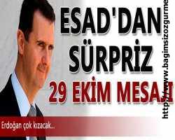 ESA'DAN 29 EKİM MESAJI   ESAD'DAN SÜPRİZ 29 EKİM CUMHURİYET BAYRAMI MESAJI BU MESAJ ERDOĞA