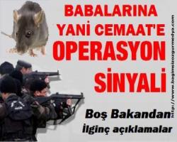 Babalarına operasyon sinyali