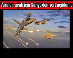 Vurulan uçak için Suriye'den sert açıklama
