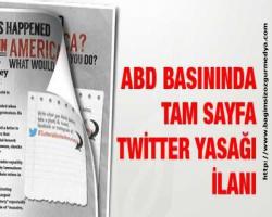 Tam sayfa Twitter yasağı...