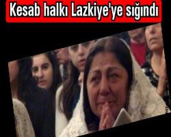 Kesab halkı Lazkiye'ye sığındı