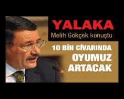 Yalaka Melih Gökçek konuştu
