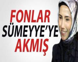 AB fonları Sümeyye'ye akmış