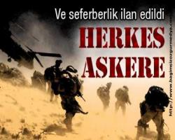 Bu günün aynası yarını görüntüsü; Herkes askere