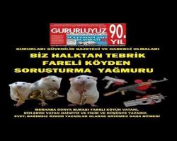 CUMHURİYET'E  BİZ HALKTAN TEBRİK, FARELİ KÖYDEN SORUŞTURMA  YAĞMURU