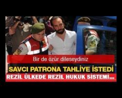 VE ;  REZİL ÜLKEDE REZİL HUKUK SİSTEMİ...
