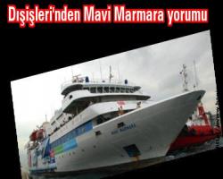 Dışişleri'nden Mavi Marmara yorumu