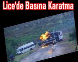Lice'de Basına karartma..