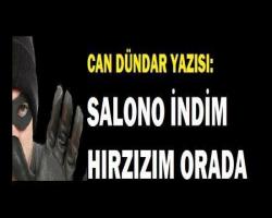Salona İndim, Hırsızım Orada