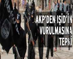 IŞİD’in vurulmasına sert çıktı