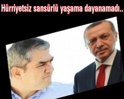 Hürriyetsiz sansürlü yaşama dayanamadı.. 