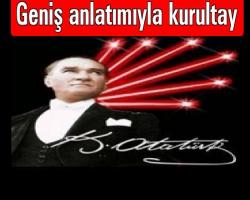 Geniş anlatımıyla kurultay;  CHP’de kurultayı Kılıçdaroğlu kazandı