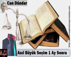 Asıl Büyük Seçim 1 Ay Sonra