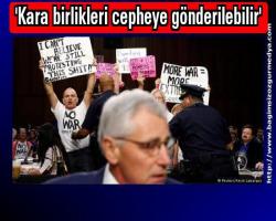 'Kara birlikleri cepheye gönderilebilir'