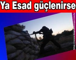 Nasrettin Hoca hesabı; Ya Esad güçlenirse 