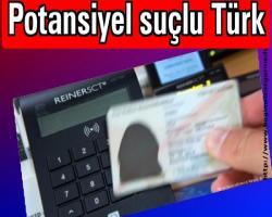 Potansiyel suçlu Türk...