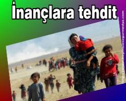  İnançlara tehdit 