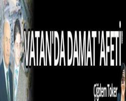 Vatan'da damat 'afeti'