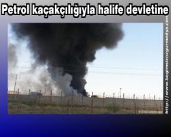 Petrol kaçakçılığıyla halife devletine