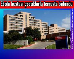 Ebola hastası çocuklarla temasta bulundu