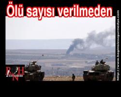Ölü sayısı verilmeden  