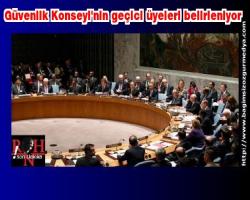 Güvenlik Konseyi'nin geçici üyeleri belirleniyor