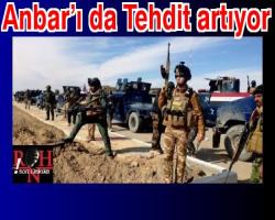 Anbar’ı da Tehdit artıyor...