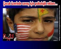 Çocuk üzerinde savaş için psikolojik reklam...  