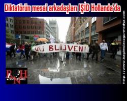 Diktatörün mesai arkadaşları IŞİD Hollanda'da... 