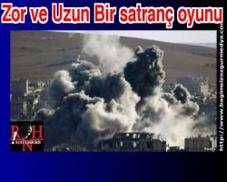 Zor ve Uzun Bir satranç oyunu...