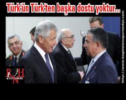 Türk'ün Türk'ten başka dostu yoktur...