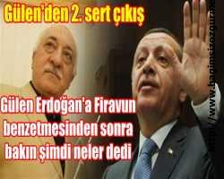Erdoğan'a Firavun benzetmesinden sonra Gülen'den ikinci çıkış
